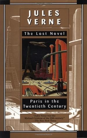 Bild des Verkufers fr Paris in the Twentieth Century: Jules Verne, The Lost Novel by Jules Verne, Richard Howard [Paperback ] zum Verkauf von booksXpress
