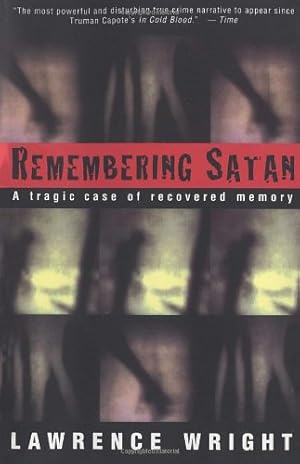 Imagen del vendedor de Remembering Satan: A Tragic Case of Recovered Memory by Wright, Lawrence [Paperback ] a la venta por booksXpress