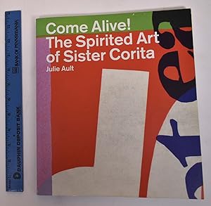 Immagine del venditore per Come Alive!: The Spirited Art of Sister Corita venduto da Mullen Books, ABAA