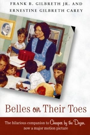 Seller image for Belles on Their Toes by Gilbreth, Frank B., Carey, Ernestine Gilbreth [Paperback ] for sale by booksXpress
