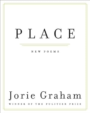 Seller image for Place: New Poems by Graham, Jorie [Paperback ] for sale by booksXpress