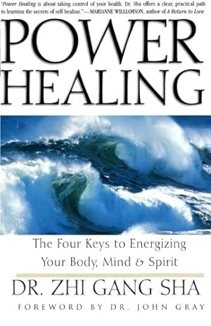 Seller image for Power Healing: Four Keys to Energizing Your Body, Mind and Spirit by Sha, Zhi Gang [Paperback ] for sale by booksXpress