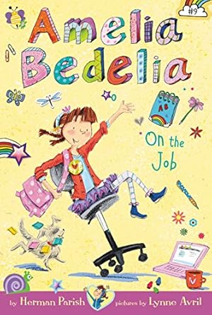 Seller image for Amelia Bedelia Chapter Book #9: Amelia Bedelia on the Job by Parish, Herman [Hardcover ] for sale by booksXpress