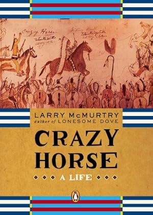 Seller image for Crazy Horse: A Life by McMurtry, Larry [Paperback ] for sale by booksXpress