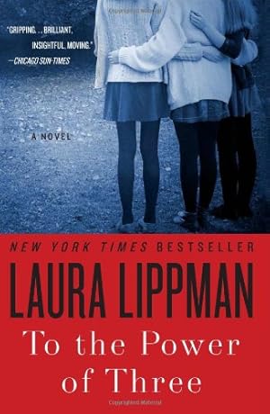 Seller image for To the Power of Three: A Novel by Lippman, Laura [Paperback ] for sale by booksXpress