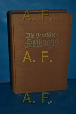 Imagen del vendedor de Die deutschen Freikorps 1918-1923 a la venta por Antiquarische Fundgrube e.U.
