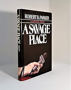 Seller image for A Savage Place {Signed; Fine/Fine; First Edition/Printing} for sale by Neil Rutledge, Bookseller