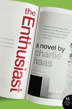 Seller image for The Enthusiast: A Novel by Haas, Charlie [Paperback ] for sale by booksXpress