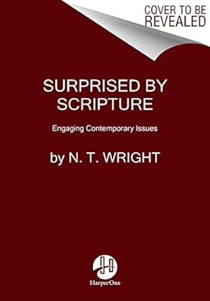 Seller image for Surprised by Scripture: Engaging Contemporary Issues by Wright, N. T. [Paperback ] for sale by booksXpress