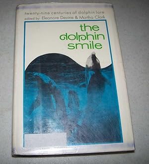 The Dolphin Smile: Twenty Nine Centuries of Dolphin Lore