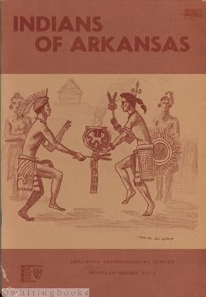 Seller image for Indians of Arkansas (McGimsey) and What is Archeology? (Davis) for sale by Whiting Books