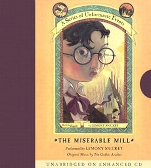 Seller image for The Miserable Mill (A Series of Unfortunate Events, Book 4) by Lemony Snicket [Audio CD ] for sale by booksXpress