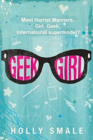 Imagen del vendedor de Geek Girl by Smale, Holly [Hardcover ] a la venta por booksXpress