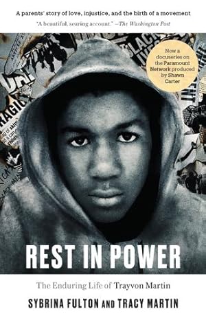 Image du vendeur pour Rest in Power: The Enduring Life of Trayvon Martin by Fulton, Sybrina, Martin, Tracy [Paperback ] mis en vente par booksXpress