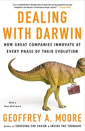 Imagen del vendedor de Dealing with Darwin: How Great Companies Innovate at Every Phase of Their Evolution by Moore Ph.D., Geoffrey A. [Paperback ] a la venta por booksXpress