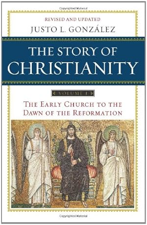 Image du vendeur pour The Story of Christianity, Vol. 1: The Early Church to the Dawn of the Reformation by Justo L. Gonzalez [Paperback ] mis en vente par booksXpress