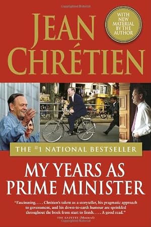 Imagen del vendedor de My Years as Prime Minister (Ron Graham Books) by Chretien, Jean [Paperback ] a la venta por booksXpress