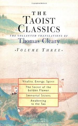 Seller image for The Taoist Classics: The Collected Translations of Thomas Cleary, Vol. 3 by Cleary, Thomas [Paperback ] for sale by booksXpress
