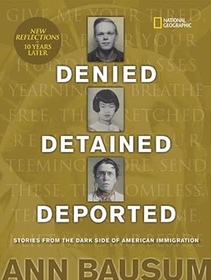 Seller image for Denied, Detained, Deported (Updated): Stories from the Dark Side of American Immigration by Bausum, Ann [Hardcover ] for sale by booksXpress