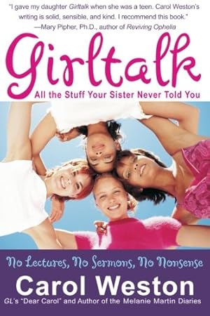 Seller image for Girltalk Fourth Edition: All the Stuff Your Sister Never Told You by Weston, Carol [Paperback ] for sale by booksXpress