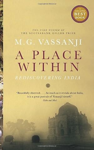 Seller image for A Place Within: Rediscovering India by Vassanji, M.G. [Paperback ] for sale by booksXpress