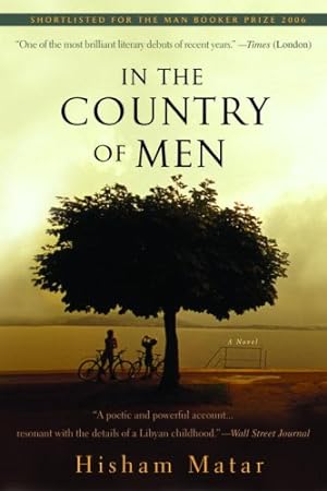 Seller image for In the Country of Men: A Novel by Matar, Hisham [Paperback ] for sale by booksXpress