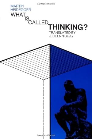 Image du vendeur pour What Is Called Thinking? (Harper Perennial Modern Thought) by Heidegger, Martin [Paperback ] mis en vente par booksXpress