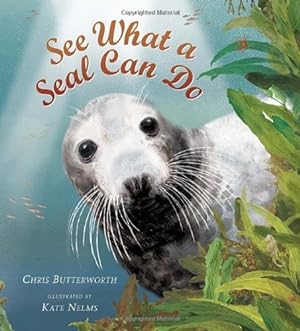 Seller image for See What a Seal Can Do (Read and Wonder) by Butterworth, Chris [Hardcover ] for sale by booksXpress