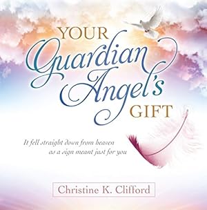 Bild des Verkufers fr Your Guardian Angel's Gift by Clifford, Christine K. [Hardcover ] zum Verkauf von booksXpress