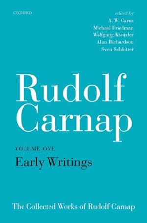 Image du vendeur pour Collected Works of Rudolf Carnap : Early Writings mis en vente par GreatBookPrices