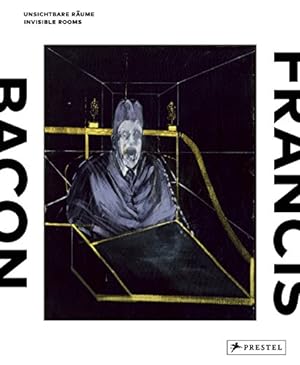 Image du vendeur pour Francis Bacon: Invisible Rooms (English and German Edition) [Hardcover ] mis en vente par booksXpress