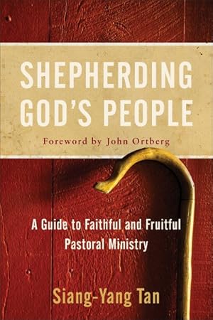 Bild des Verkufers fr Shepherding God's People : A Guide to Faithful and Fruitful Pastoral Ministry zum Verkauf von GreatBookPrices