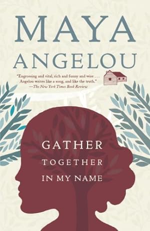 Seller image for Gather Together in My Name by Angelou, Maya [Paperback ] for sale by booksXpress
