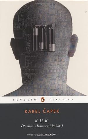 Seller image for R.U.R. (Rossum's Universal Robots) (Penguin Classics) by Capek, Karel [Paperback ] for sale by booksXpress