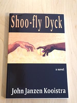 Seller image for Shoo-fly Dyck for sale by Bradley Ross Books