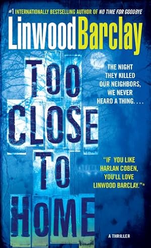 Seller image for Too Close to Home: A Thriller by Barclay, Linwood [Mass Market Paperback ] for sale by booksXpress