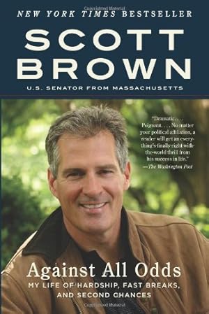 Seller image for Against All Odds: My Life of Hardship, Fast Breaks, and Second Chances by Brown, Senator Scott [Paperback ] for sale by booksXpress