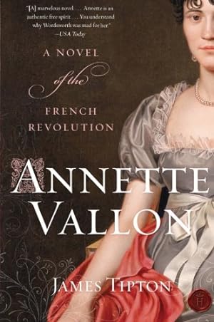 Seller image for Annette Vallon: A Novel of the French Revolution by Tipton, James [Paperback ] for sale by booksXpress