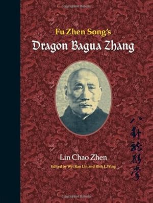 Imagen del vendedor de Fu Zhen Song's Dragon Bagua Zhang by Lin Chao Zhen [Paperback ] a la venta por booksXpress
