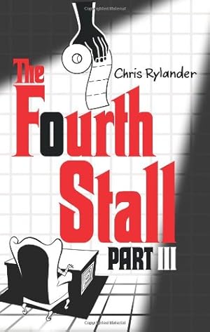 Imagen del vendedor de The Fourth Stall Part III by Rylander, Chris [Hardcover ] a la venta por booksXpress