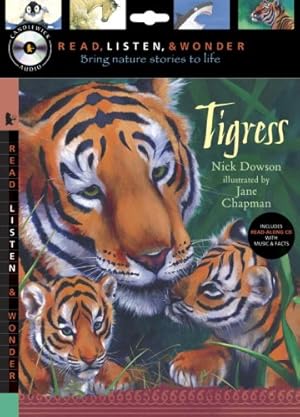 Seller image for Tigress with Audio, Peggable: Read, Listen, & Wonder by Dowson, Nick [Paperback ] for sale by booksXpress