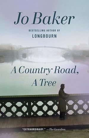 Seller image for A Country Road, A Tree: A Novel by Baker, Jo [Paperback ] for sale by booksXpress
