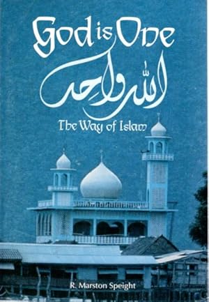 Seller image for GOD IS ONE: The Way of Islam for sale by By The Way Books