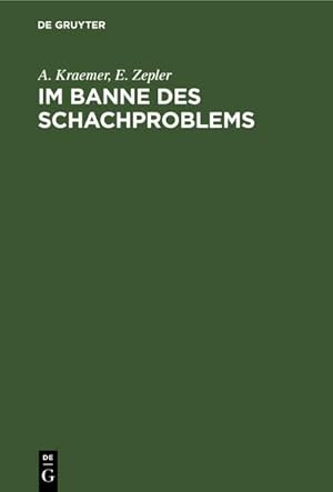 Seller image for Im Banne des Schachproblems : Ausgewhlte Schachkompositionen for sale by AHA-BUCH GmbH