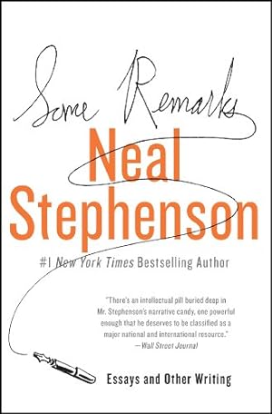 Imagen del vendedor de Some Remarks: Essays and Other Writing by Stephenson, Neal [Paperback ] a la venta por booksXpress