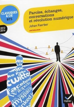 paroles, échanges, conversations et révolution numérique (édition 2012-2014)