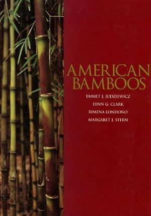 Seller image for American Bamboos by Emmett J. Judziewicz, Lynn G. Clark, Ximena Londoño, Margaret J. Stern [Hardcover ] for sale by booksXpress