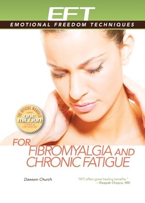 Seller image for EFT for Fibromyalgia and Chronic Fatigue (Emotional Freedom Techniques) by Church, Dawson [Paperback ] for sale by booksXpress