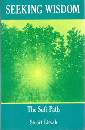 Seller image for SEEKING WISDOM: The Sufi Path for sale by By The Way Books