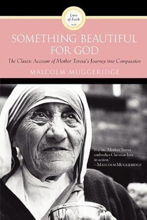 Seller image for Something Beautiful for God by Muggeridge, Malcolm [Paperback ] for sale by booksXpress